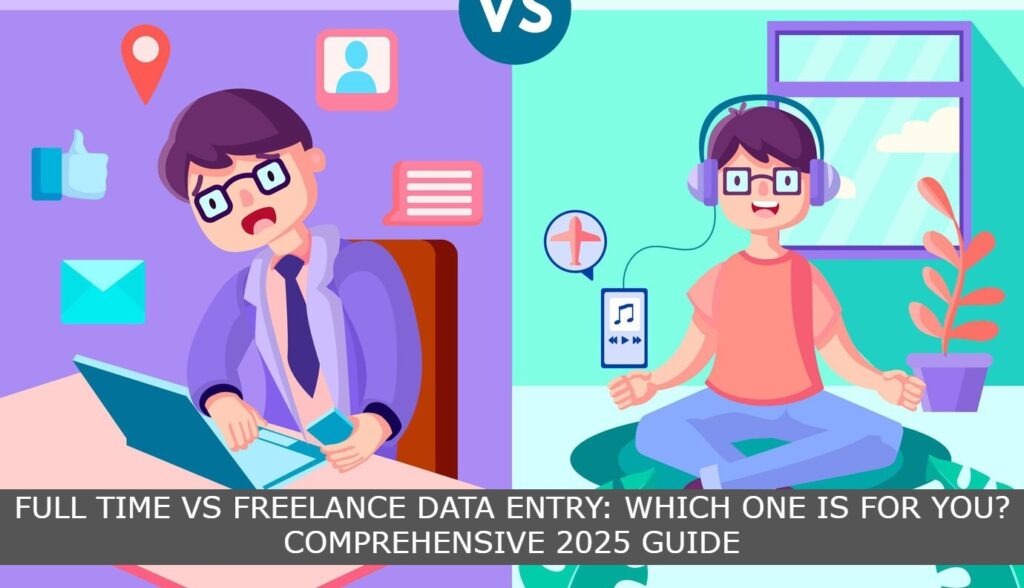 Freelance vs full-time data entry